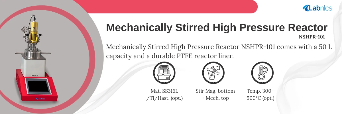 Mechanically Stirred High Pressure Reactor NSHPR-101