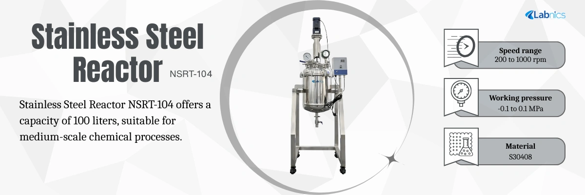 Stainless Steel Reactor NSRT-104