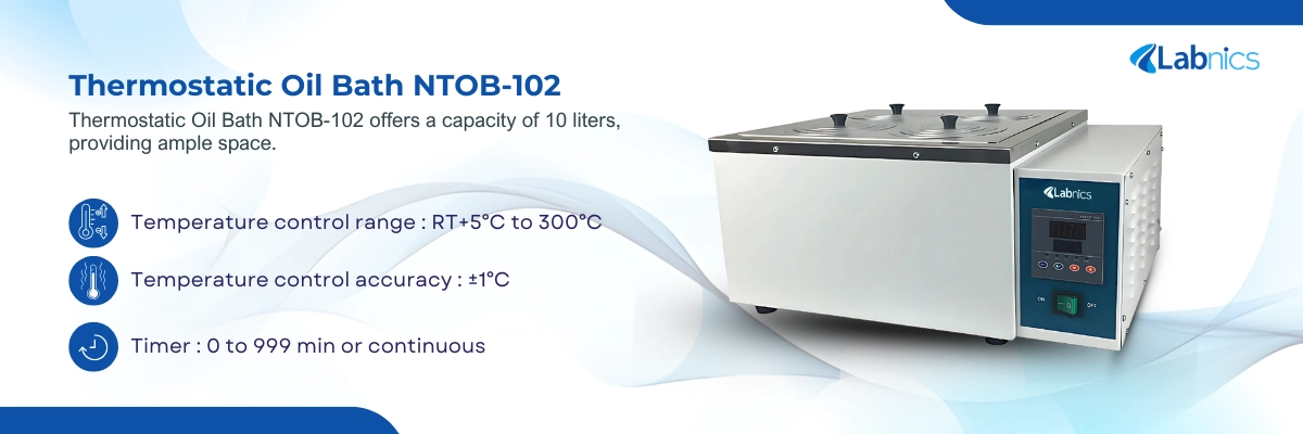 Thermostatic Oil Bath NTOB-102